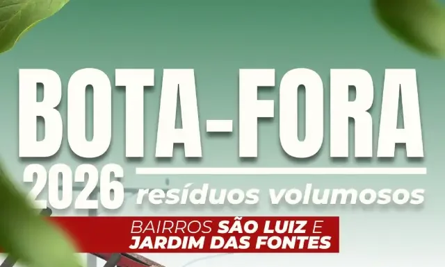 Bota-Fora retorna aos bairros São Luiz e Jardim das Fontes neste sábado