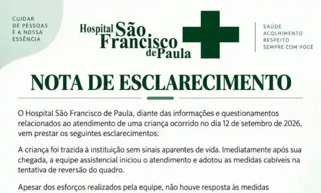 Hospital São Francisco de Paula esclarece atendimento a criança que morreu no sábado