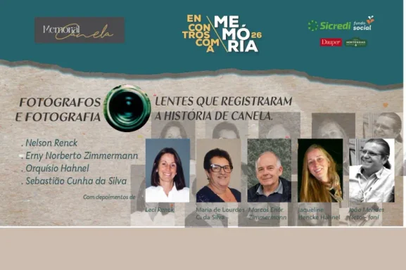 Encontro com a Memória aborda os pioneiros da fotografia em Canela